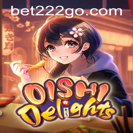 Descubra o Fascinante Mundo de OishiDelights e a Estratégia do 222GO